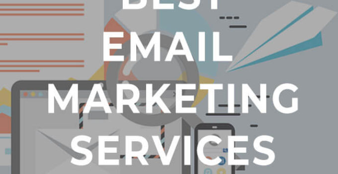 7 Best Email Marketing Services for Small Businesses