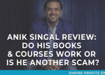 Anik Singal Review: Do His Books & Courses Work or Is He Another Scam?
