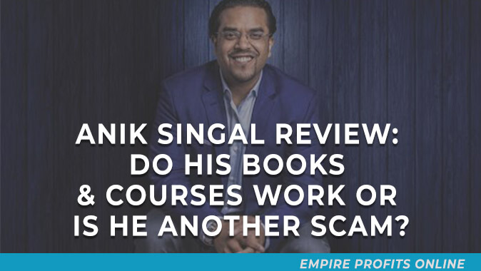 Anik Singal Review