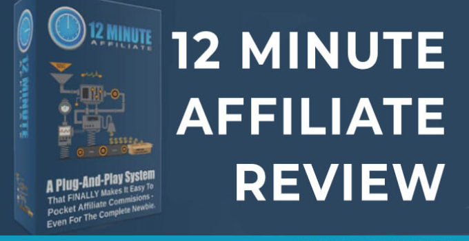 12 Minute Affiliate Review: Is This Course a Scam or Legit?