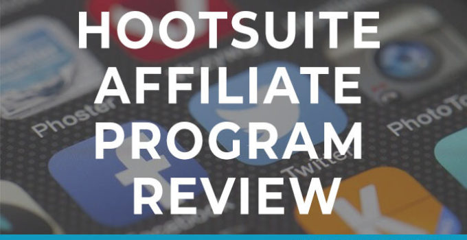 Hootsuite Affiliate Program Review