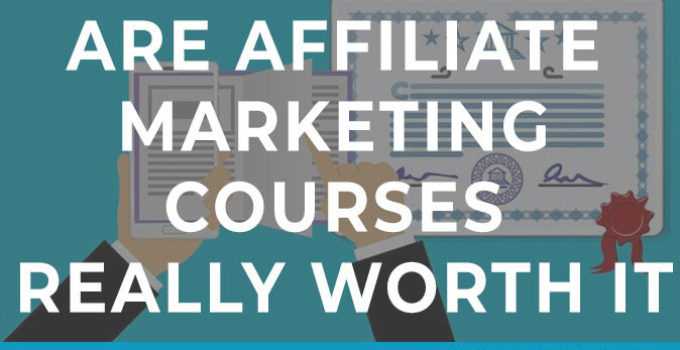 Are affiliate marketing courses really worth it in 2021?