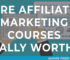 Are affiliate marketing courses really worth it in 2021?