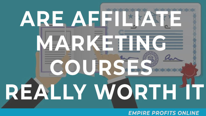 affiliate marketing courses worth it