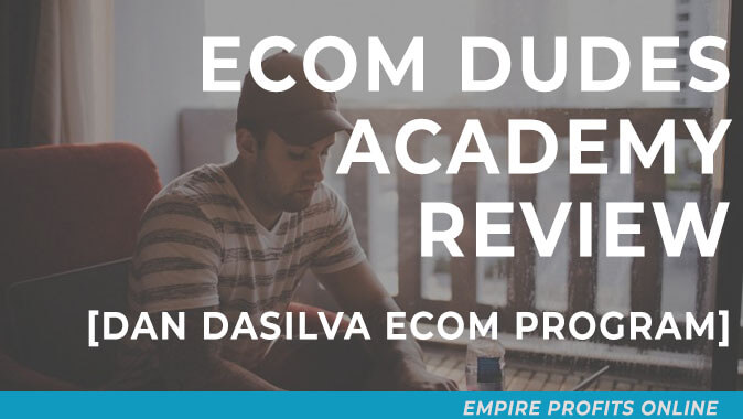 ECom Dudes Academy Review