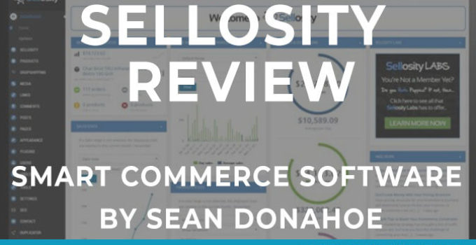 Sellosity Review – Sean Donahoe’s Smart Commerce Platform