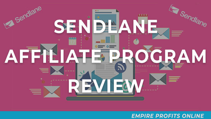 Sendlane Affiliate Program Review