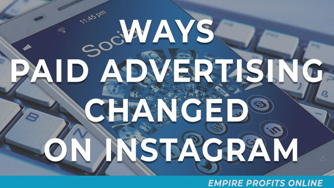 Ways Paid Advertising Changed on Instagram