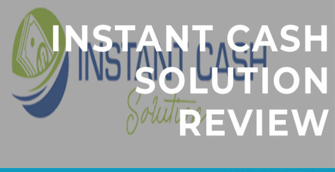 Instant Cash Solution Review – The Truth About The Ponzi Scheme!