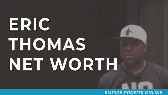 Eric Thomas Net Worth