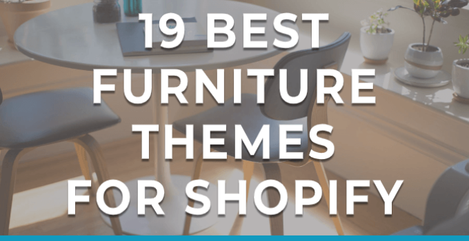 19 Best Shopify Themes for Furniture