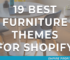19 Best Shopify Themes for Furniture
