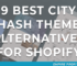 9 Best City Hash Theme Alternatives for Shopify