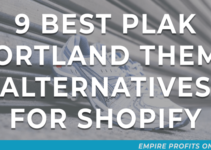 9 Best Plak Portland Theme Alternatives for Shopify