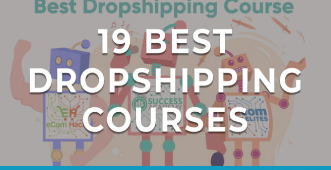 19 Best Dropshipping Courses