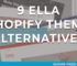 9 Ella Shopify Theme Alternatives